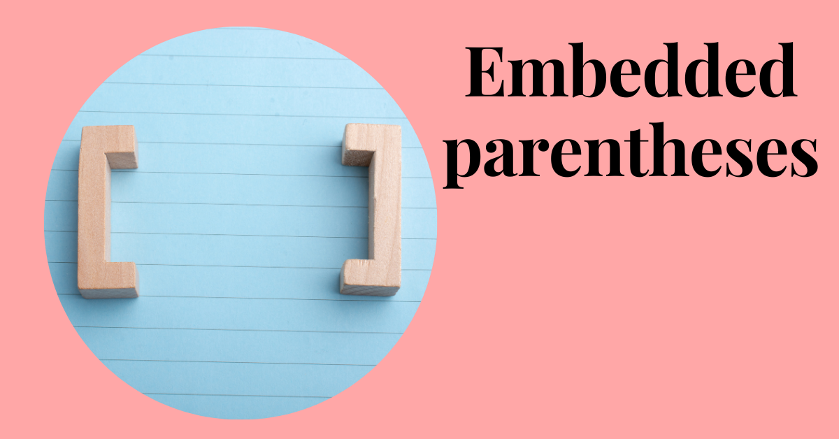 embedded parentheses